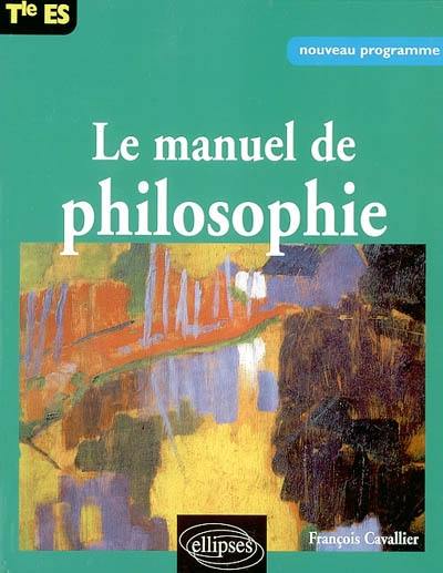 Manuel de philosophie, terminale ES : nouveau programme