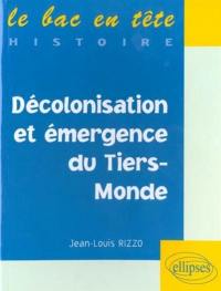 Décolonisation et émergence du Tiers-Monde