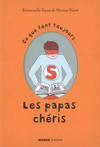 Ce que font toujours... les papas chéris