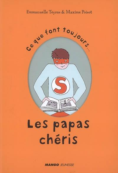 Ce que font toujours... les papas chéris