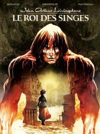 John Arthur Livingstone : le roi des singes. Vol. 1