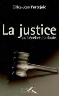 La justice au bénéfice du doute