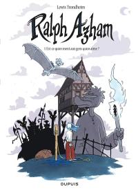 Ralph Azham. Vol. 1. Est-ce qu'on ment aux gens qu'on aime ?