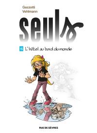 Seuls. Vol. 15. L'hôtel au bord du monde