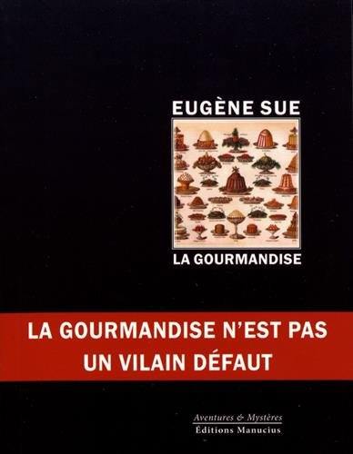 Les sept péchés capitaux. La gourmandise