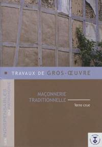 Travaux de gros oeuvre : maçonnerie traditionnelle : terre crue