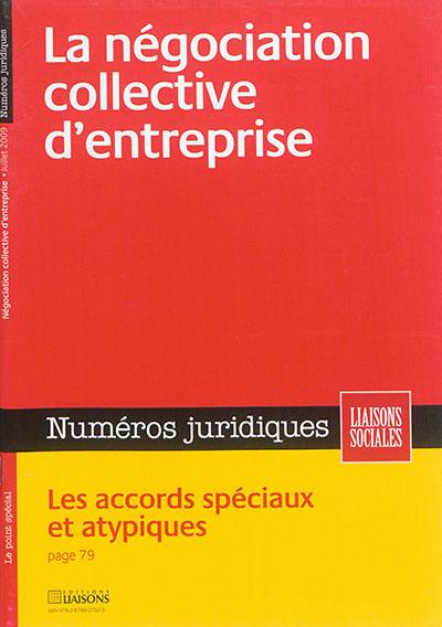 Liaisons sociales. Numéros juridiques. Négociation collective d'entreprise