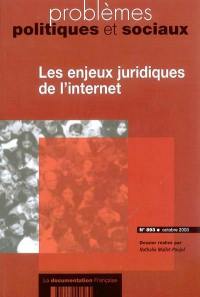 Problèmes politiques et sociaux, n° 893. Les enjeux juridiques de l'Internet