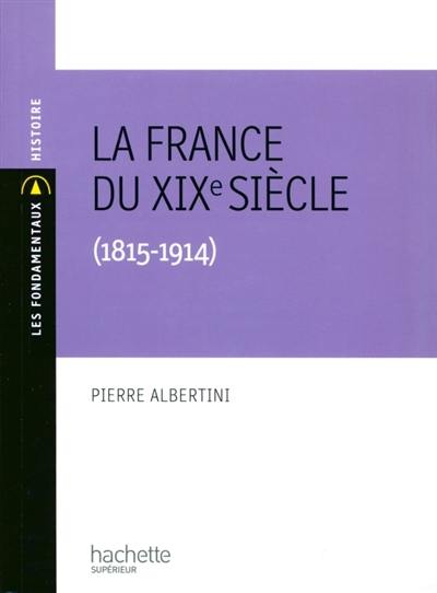 La France du XIXe siècle (1815-1914)