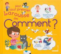 Mon tout premier Larousse des comment ?