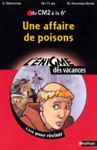 Une affaire de poisons : lire pour réviser du CM2 à la 6e, 10-11 ans