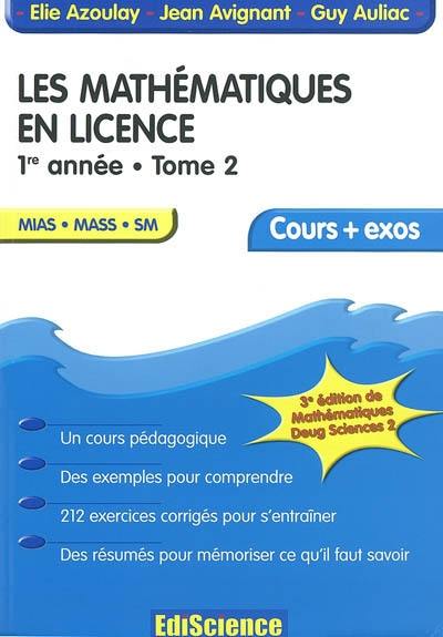 Les mathématiques en licence. Vol. 2. 1re année : MIAS, MASS, SM