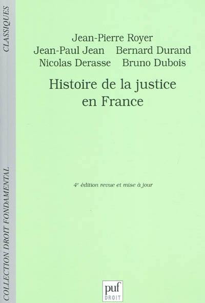 Histoire de la justice en France : du XVIIIe siècle à nos jours