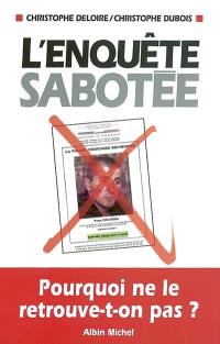 L'enquête sabotée