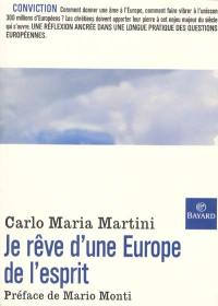 Je rêve d'une Europe de l'esprit