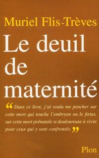 Le deuil de maternité