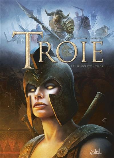 Troie. Vol. 2. Le secret du Talos