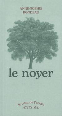Le noyer Le noyer