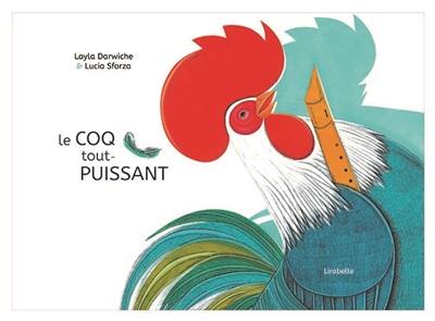 Le coq tout-puissant