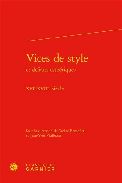 Vices de style et défauts esthétiques : XVIe-XVIIIe siècle