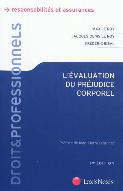 L'évaluation du préjudice corporel : expertises, principes, indemnités