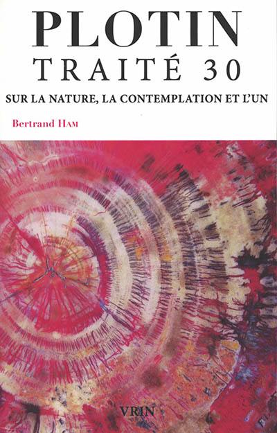 Traité 30, III, 8 : sur la nature, la contemplation et l'Un