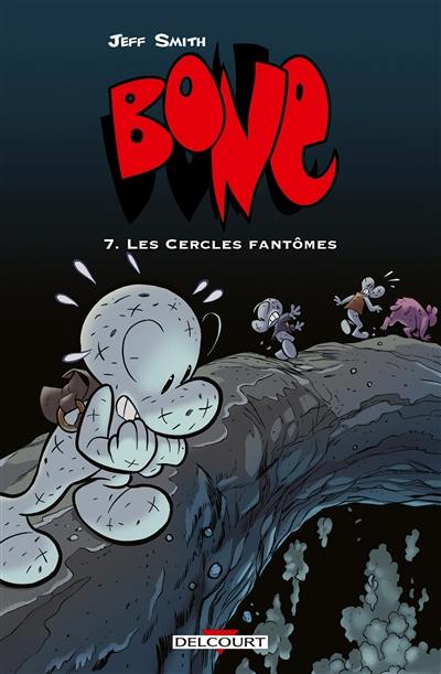 Bone. Vol. 7. Les cercles fantômes