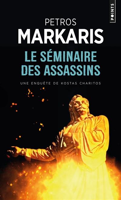 Une enquête de Kostas Charitos. Le séminaire des assassins