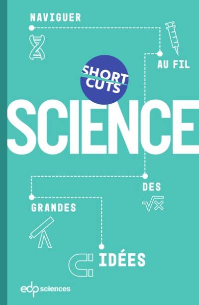 Science : naviguer au fil des grandes idées