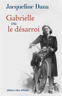 Gabrielle ou Le désarroi