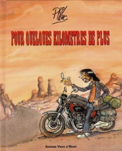 Pour quelques kilomètres de plus : Moto magazine présente