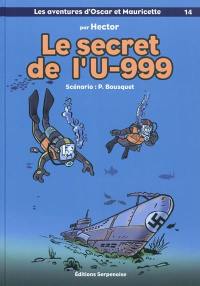 Les aventures d'Oscar et Mauricette. Vol. 14. Le secret de l'U-999