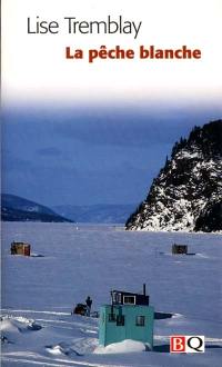 La Pêche blanche