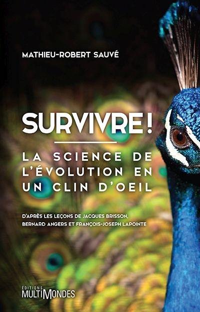 Survivre ! : La science de l'évolution en un clin d'oeil