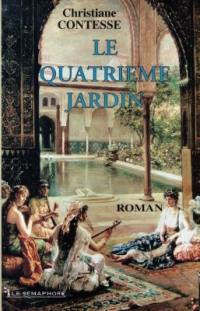 Le quatrième jardin