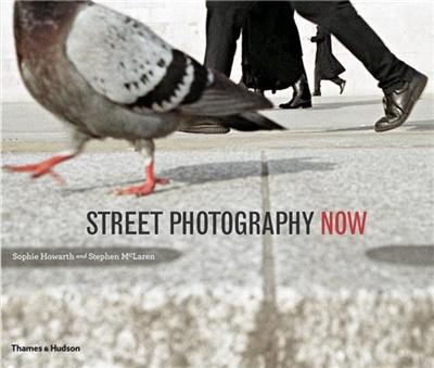 Street Photography Now (Hardback)