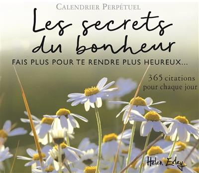 Les secrets du bonheur : fais plus pour te rendre plus heureux