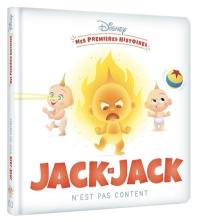 Jack-Jack n'est pas content