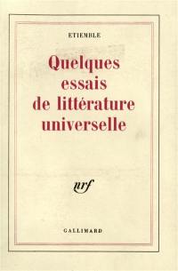 Quelques essais de littérature universelle