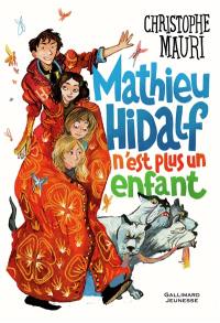 Mathieu Hidalf. Mathieu Hidalf n'est plus un enfant