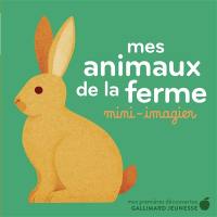 Les animaux de la ferme : mini-imagier