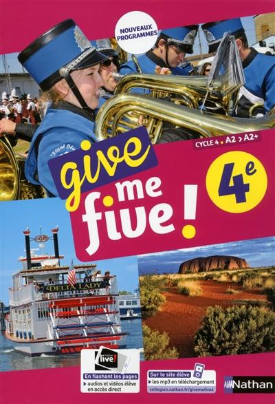 Give me five ! 4e, cycle 4, A2-A2+ : nouveaux programmes