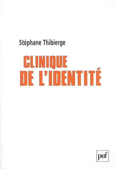 Clinique de l'identité : psychoses, identité sexuelle et lien social