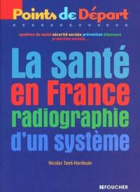 La santé en France : radiographie d'un système