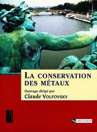 La conservation des métaux