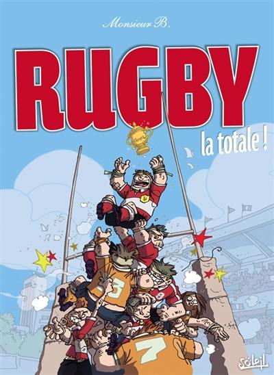 Rugby la totale !