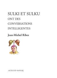 Sulki et Sulku ont des conversations intelligentes