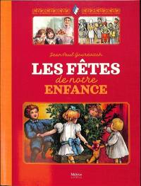 Les fêtes de notre enfance