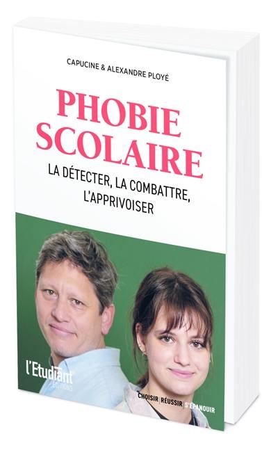 Phobie scolaire : la détecter, la combattre et l'apprivoiser