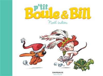 P'tit Boule et Bill. Vol. 2. Noël indien